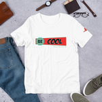 Be Cool RTBM T-Shirt