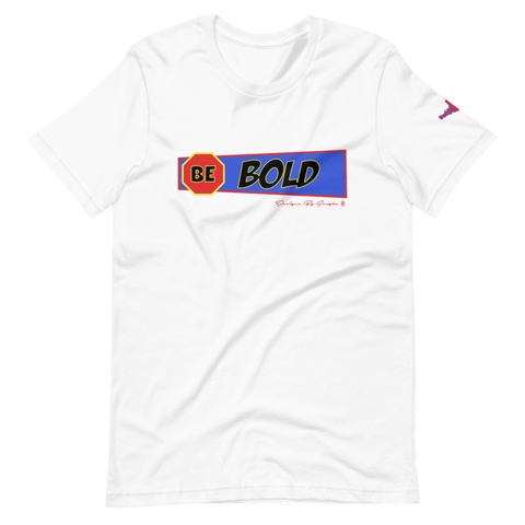 Be Bold BRBY T-Shirt
