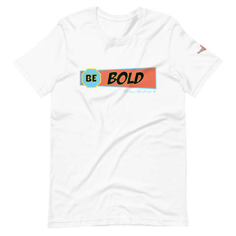 Be Bold SBBY T-Shirt