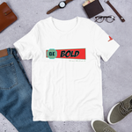 Be Bold RTBM T-Shirt